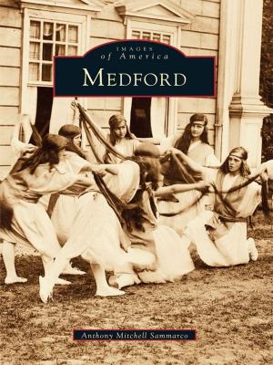 Cover of the book Medford by Cheryl H. White, PhD, W. Ryan Smith, MA