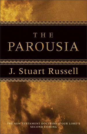 Cover of the book The Parousia by Dan Walsh