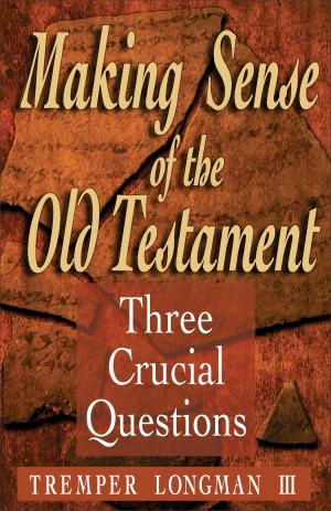 Cover of the book Making Sense of the Old Testament (Three Crucial Questions) by David Lewis