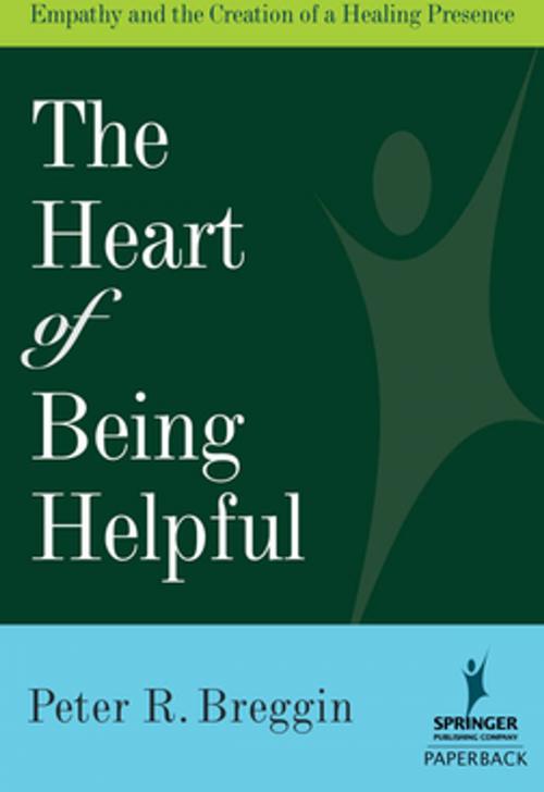 Cover of the book The Heart of Being Helpful by Peter R. Breggin, MD, Springer Publishing Company