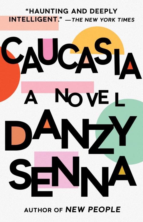 Cover of the book Caucasia by Danzy Senna, Penguin Publishing Group