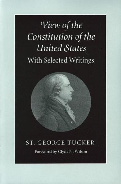 Cover of the book View of the Constitution of the United States by St. George Tucker, Liberty Fund Inc.