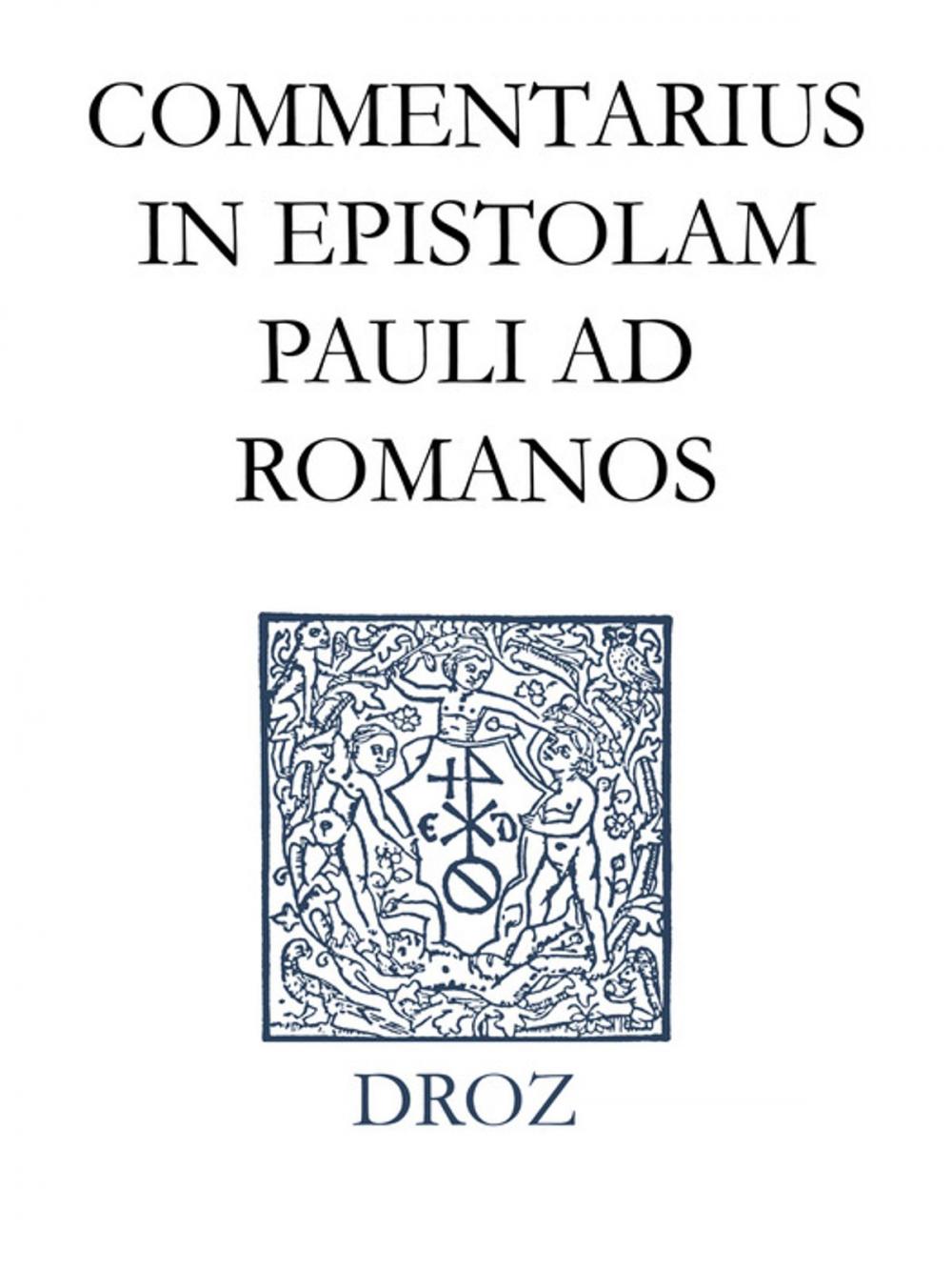 Big bigCover of Commentarius in Epistolam Pauli ad Romanos. Series II. Opera exegetica