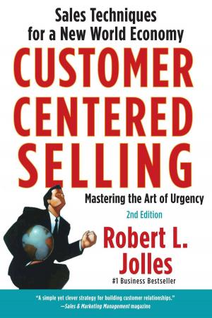 Cover of the book Customer Centered Selling by James P. Womack, Daniel T. Jones