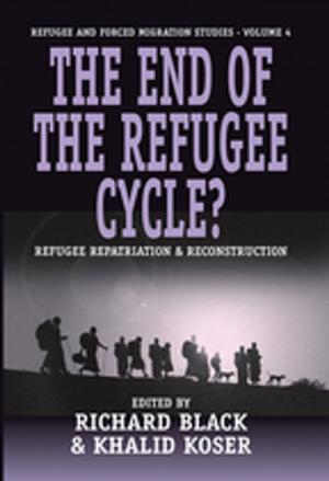Cover of the book The End of the Refugee Cycle? by Sarah Gensburger