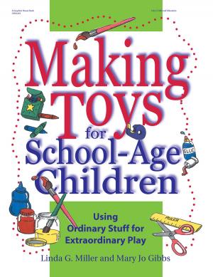 Cover of the book Making Toys for School Age Children by Between the Lions Staff