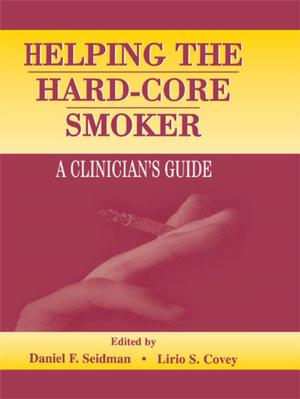 Cover of the book Helping the Hard-core Smoker by Tony Charlton, Kenneth David