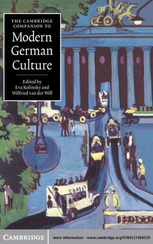 Cover of the book The Cambridge Companion to Modern German Culture by Mazyar Kanani, Simon Lammy