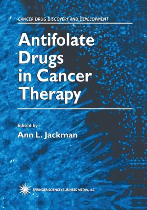 Cover of the book Antifolate Drugs in Cancer Therapy by Mark L. Cohen, Richard A. Prayson