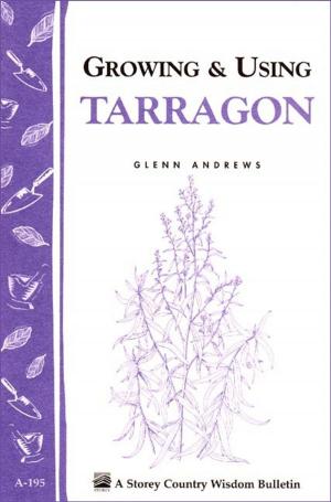 Book cover of Growing & Using Tarragon