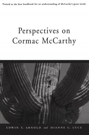 Cover of the book Perspectives on Cormac McCarthy by Judith Yaross Lee