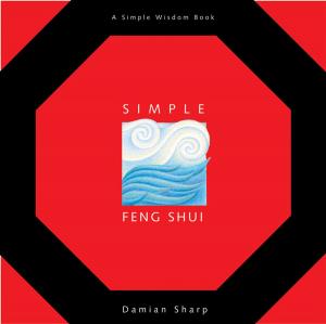 Cover of the book Simple Feng Shui by Anna Kingsford