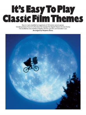 Cover of the book It's Easy To Play Classic Film Themes by Wise Publications