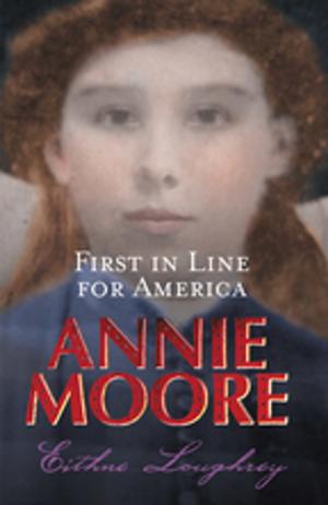 Cover of the book Annie Moore: First In Line For America by Kevin McCarthy