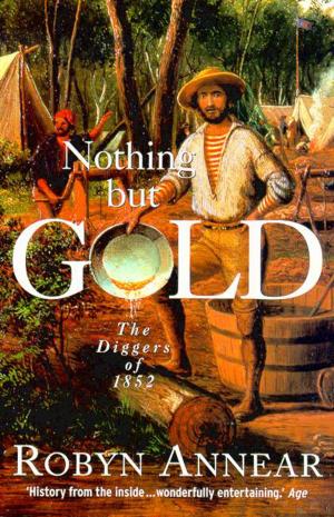 Cover of the book Nothing But Gold by Chris Flynn