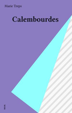 Cover of the book Calembourdes by Gilles Martinet, Jean Lacouture