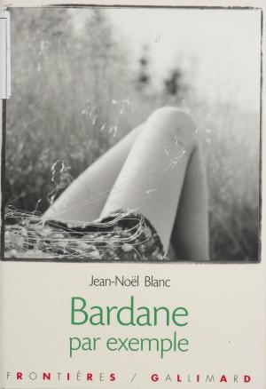 Cover of the book Bardane par exemple by Chess Desalls