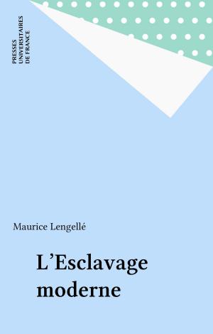 Cover of the book L'Esclavage moderne by André Cresson, René Serreau, Émile Bréhier