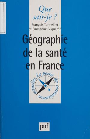 Cover of the book Géographie de la santé en France by Jacques Nefussi, Paul Angoulvent