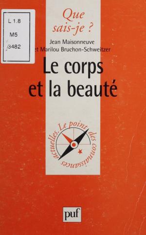 Cover of the book Le Corps et la beauté by Étienne Souriau, Félix Alcan, Pierre-Maxime Schuhl
