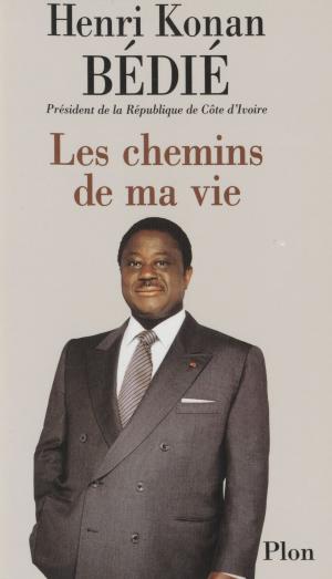 Cover of the book Les Chemins de ma vie by Michel Brice