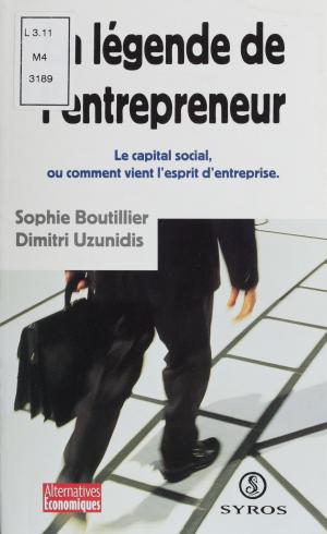 Cover of the book La légende de l'entrepreneur by Nicolas BOUVIER