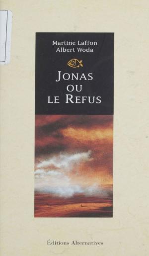 Cover of the book Jonas ou le Refus by Éric Verteuil