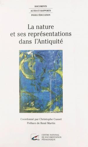 Book cover of La Nature et ses représentations dans l'Antiquité