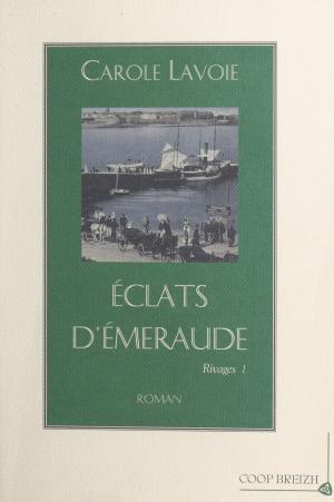 Cover of the book Rivages (1) : Éclats d'émeraude by Michel Brice, Gérard de Villiers