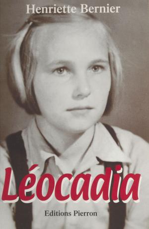 Cover of the book Léocadia by Bernard Florentz