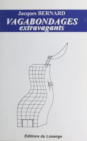 Cover of the book Vagabondages extravagants by Alain Gélédan