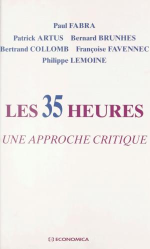 Cover of the book Les 35 heures : une approche critique by Dominique Grandmont