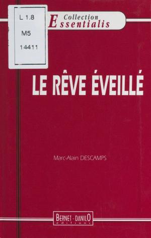 Book cover of Le rêve éveillé