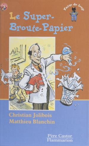 Cover of the book Le Super Broute-papier by Danièle Sallenave