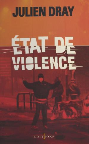 Cover of the book État de violence by Georges Kolebka, Jean Vautrin