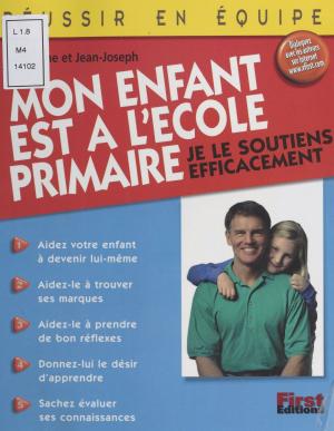 Cover of the book Mon enfant est à l'école primaire by Alain Bourdin, Jean-Michel Palmier