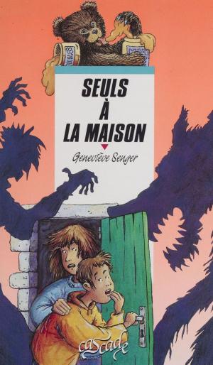 Cover of the book Seuls à la maison by Christine Féret-Fleury