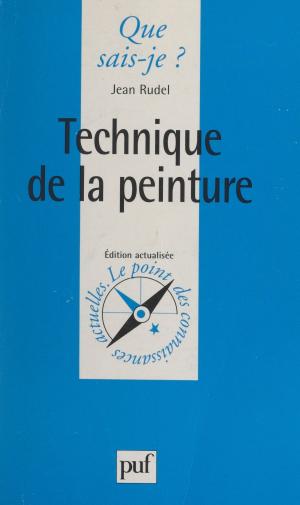Cover of the book Technique de la peinture by Edmond Jaloux