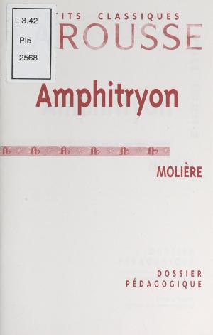 Cover of the book Amphitryon, de Molière by Hubert Bonin
