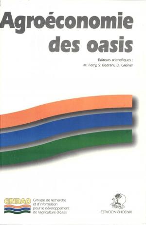 Cover of the book Agroéconomie des oasis by Jean-Claude Devergne, Josette Albouy