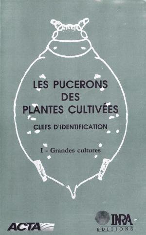 Cover of the book Les pucerons des plantes cultivées. Clefs d'identification by Michel Girin, Emina Mamaca