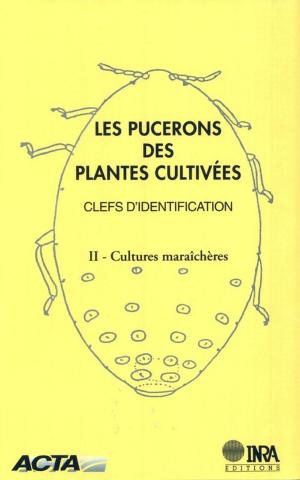 Cover of the book Les pucerons des plantes cultivées. Clefs d'identification by Stéphane Blancard, Nicolas Renahy, Cécile Détang-Dessendre