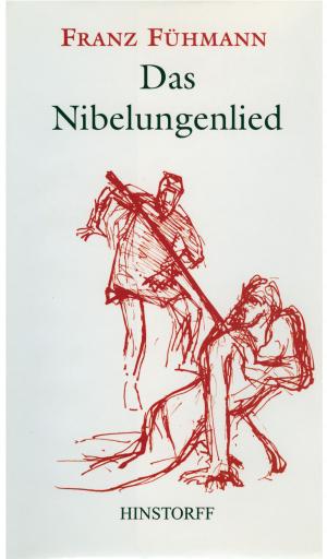 Cover of the book Das Nibelungenlied by Franz Fühmann, Wieland Förster