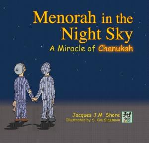 Cover of the book Menorah in the Night Sky: A Miracle of Chanukah by Joe Bobker