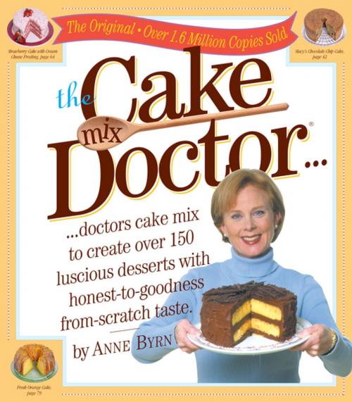 Cover of the book The Cake Mix Doctor by Anne Byrn, Workman Publishing Company