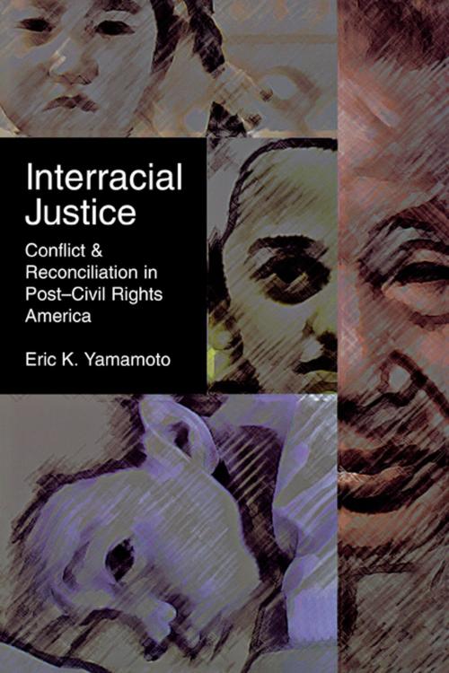 Cover of the book Interracial Justice by Eric K. Yamamoto, NYU Press