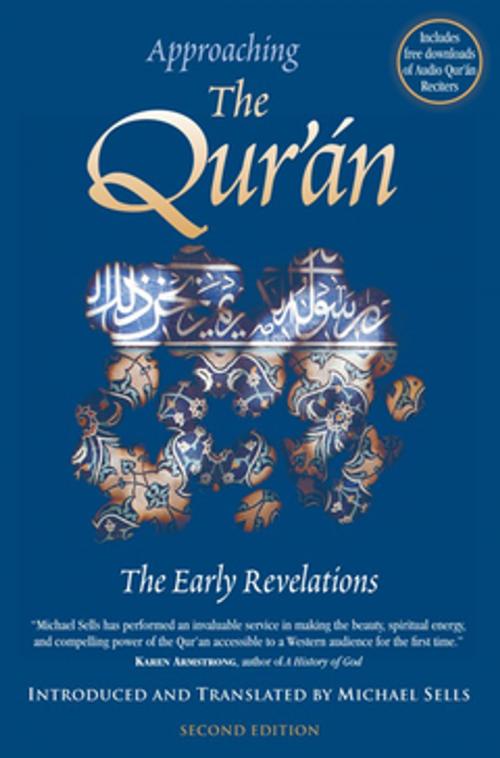Cover of the book Approaching the Qur'an by MIchael Sells, White Cloud Press
