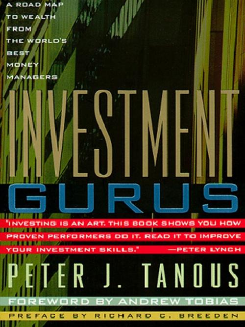 Cover of the book Investment Gurus by Peter J. Tanous, Penguin Publishing Group
