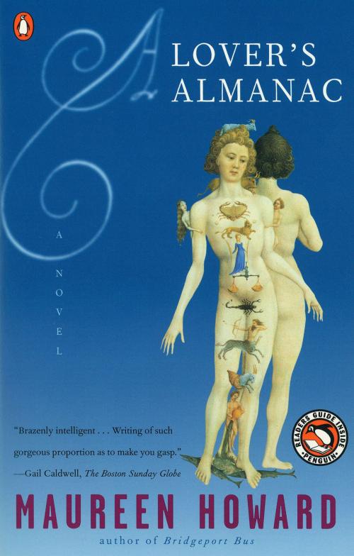 Cover of the book A Lover's Almanac by Maureen Howard, Penguin Publishing Group