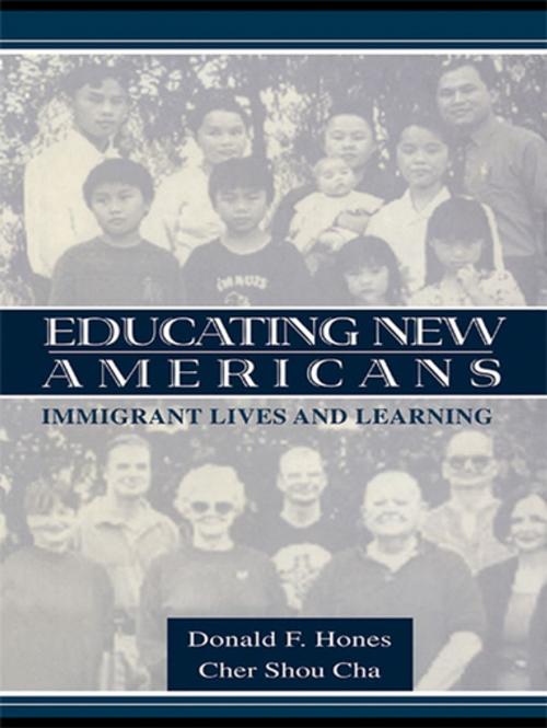 Cover of the book Educating New Americans by Donald F. Hones, Shou C. Cha, Cher Shou Cha, Taylor and Francis